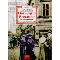 Odevanje u Beogradu u XIX i početkom XX veka   +