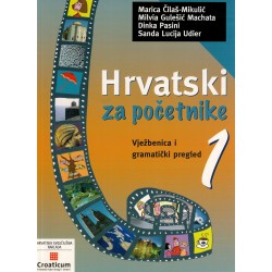 Hrvatski za početnike - Vježbenica i gramatički pregled 1    +