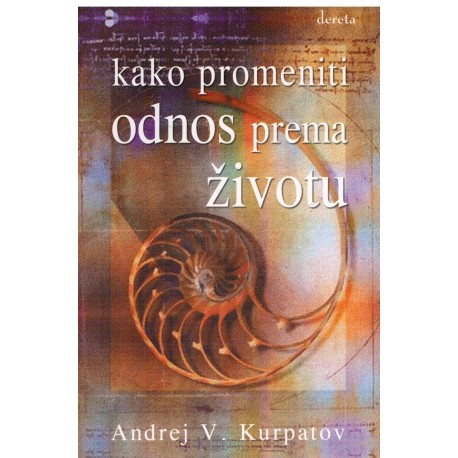 Kako promeniti odnos prema životu