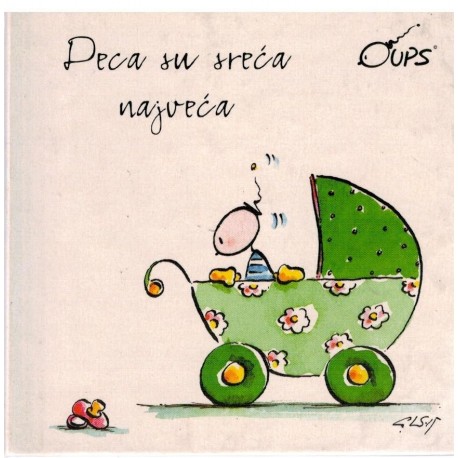 OUPS Deca su sreća najveća