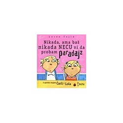 Nikada, ama baš nikada NEĆU da probam paradajz