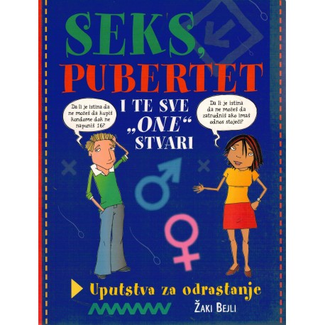 Seks, pubertet i te sve "one" stvari