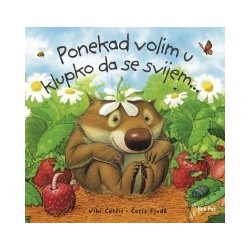 Ponekad volim klupko da se svijem...