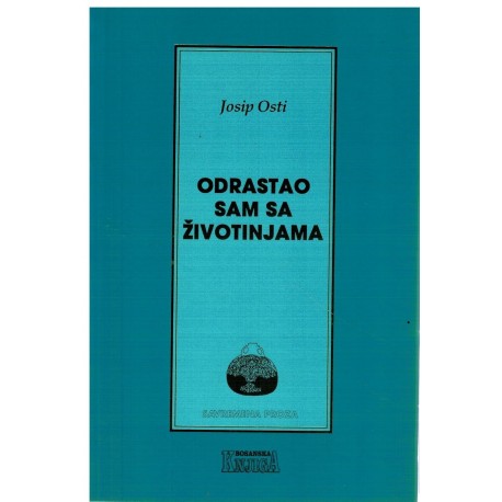 Odrastao sam sa životinjama