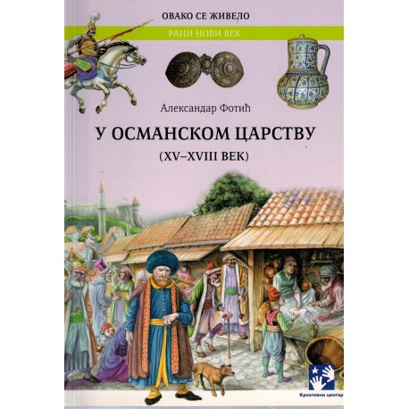 U Osmanskom carstvu (XV - XVIII)