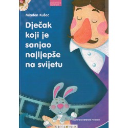 Dječak koji je sanjao najljepše na svijetu   +