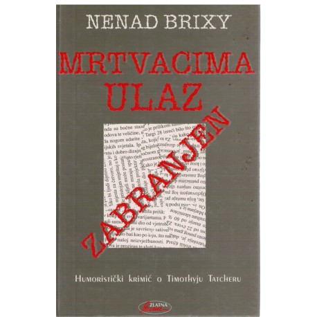 Mrtvacima ulaz zabranjen