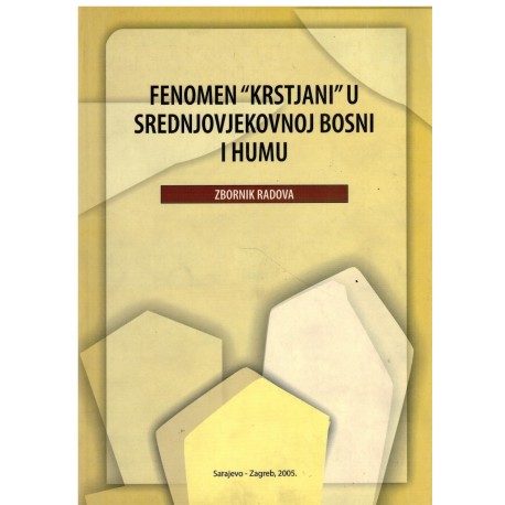 Fenomen "krstjani" u srednjovjekovnoj Bosni i Humu   +