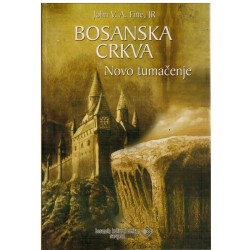 Bosanska crkva: Novo tumačenje