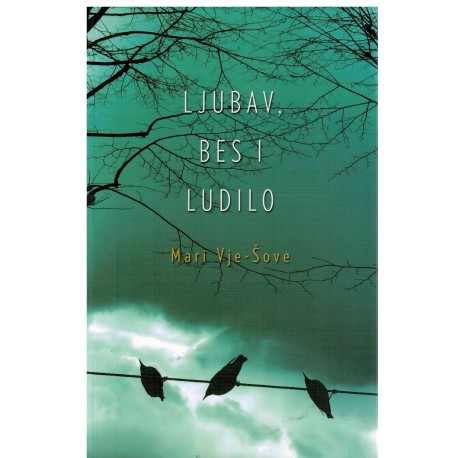 Ljubav, bes i ludilo