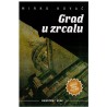 Grad u zrcalu