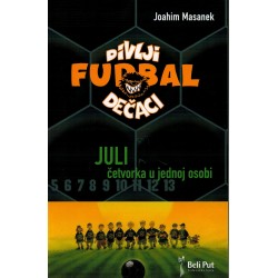 Divlji dećaci - JULI četvorka u jednoj osobi