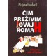 Čim preživim ovaj roman
