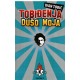 Tobiđenja dušo moja