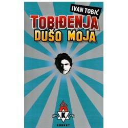 Tobiđenja dušo moja