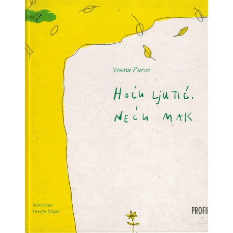 Hoću ljutić, neću mak   +