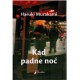 Kad padne noć    +