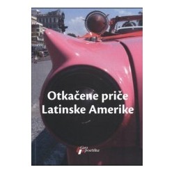 Otkačene priče Latinske Amerike    +