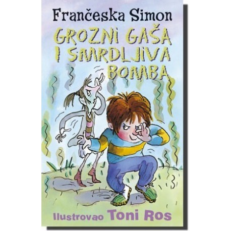 Grozni Gaša i smrdljiva bomba
