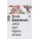 Jebo sad hiljadu dinara