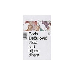Jebo sad hiljadu dinara