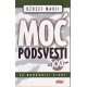 Moć podsvesti za 21. vek - Za duhovniji život