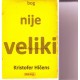 Bog nije veliki