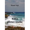Kuća plime i oseke    +