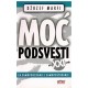 Moć podsvesti za 21. vek - Za samopouzdanje i samopoštovanje