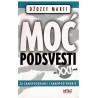 Moć podsvesti za 21. vek - Za samopouzdanje i samopoštovanje