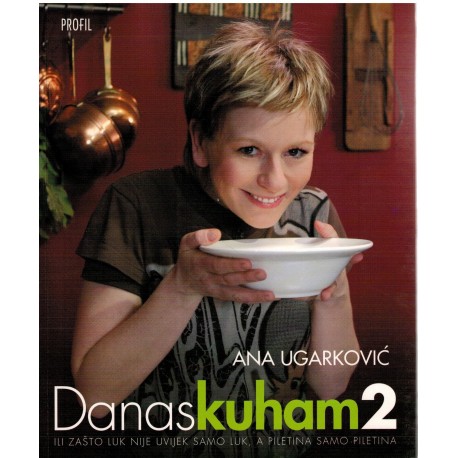 Danas kuham 2 - ili zašto luk nije uvijek samo luk, a piletina samo piletina