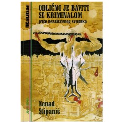 Odlično je baviti se kriminalom