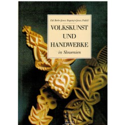 Volkskunst und Handwerke in Slowenien