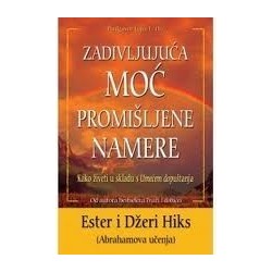 Zadivljujuća moć promišljene namere
