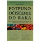 Potpuno očišćenje od raka