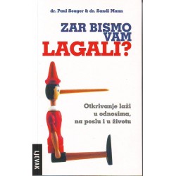 Zar bismo vam lagali?
