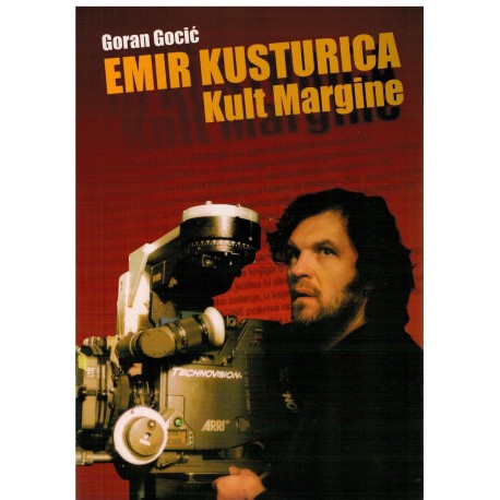 Emir Kusturica - Kult margine