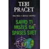 Samo ti možeš da spaseš svet