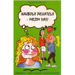 Najbolji prijatelji - mrzim vas!   +