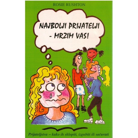 Najbolji prijatelji - mrzim vas!   +