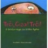 Trči, Giza! Trči! - ili treća noga za tetka Agima / Prasta, Giza! Prasta!   +