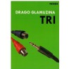 Tri - Drago Glamuzina   +