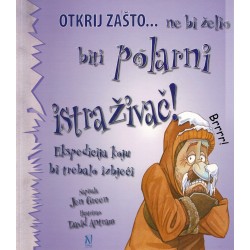 Otkrij zašto... ne bi želio biti polarni istraživač