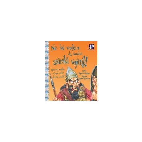 Ne bi voleo da budeš asirski vojnik!