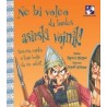 Ne bi voleo da budeš asirski vojnik!