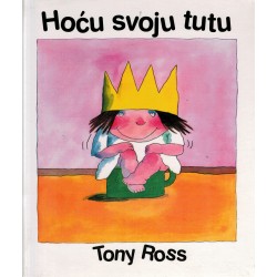 Hoću svoju tutu   +