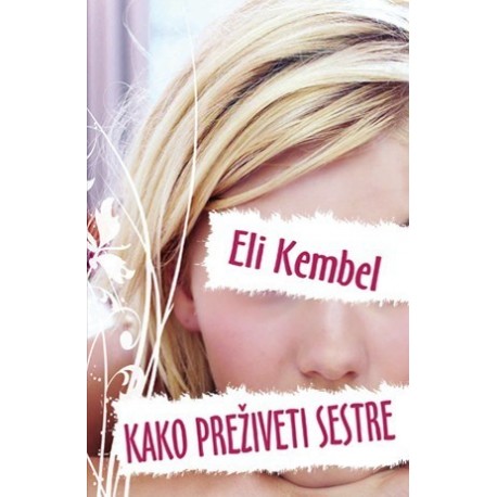 Kako preživeti sestre - Neke stvari nikad ne prerasteš...
