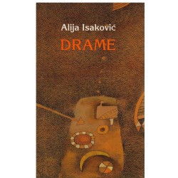 Drame - Alija Isaković