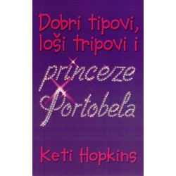 Dobri tipovi, loši tipovi i princeze Portobela