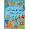 Umetnost kreiranja - Knjiga za vešte ruke